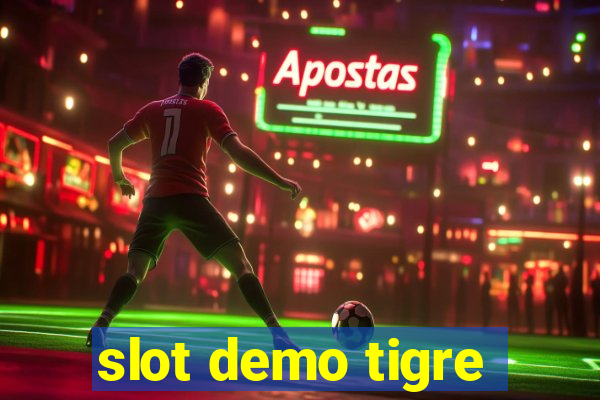 slot demo tigre