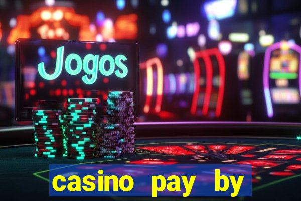 casino pay by mobile bill