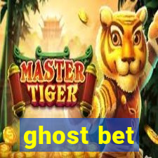 ghost bet