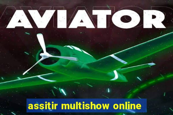 assitir multishow online