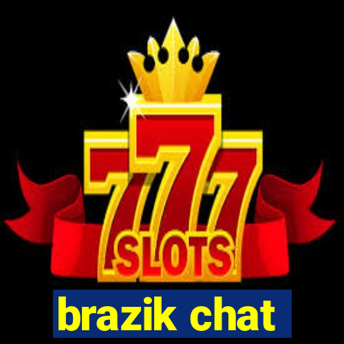 brazik chat