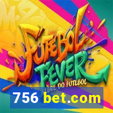 756 bet.com