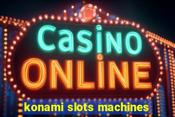 konami slots machines