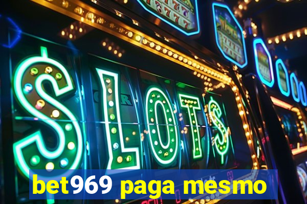 bet969 paga mesmo