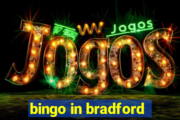 bingo in bradford