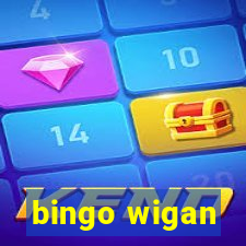 bingo wigan