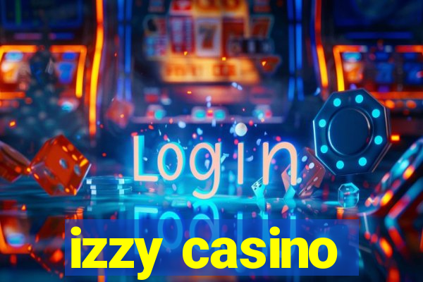 izzy casino