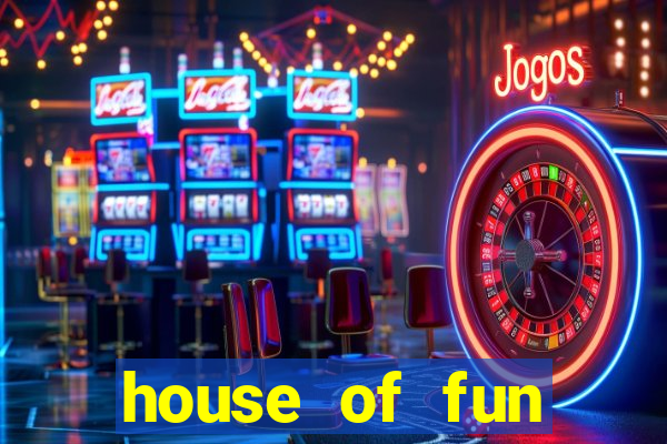 house of fun casino games