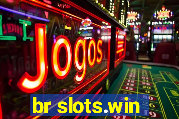 br slots.win