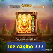 ice casino 777