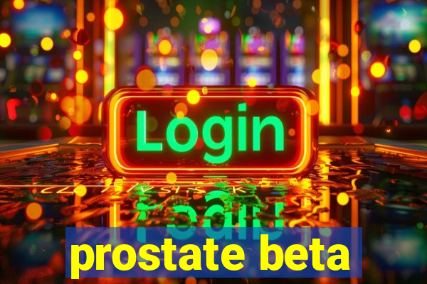 prostate beta