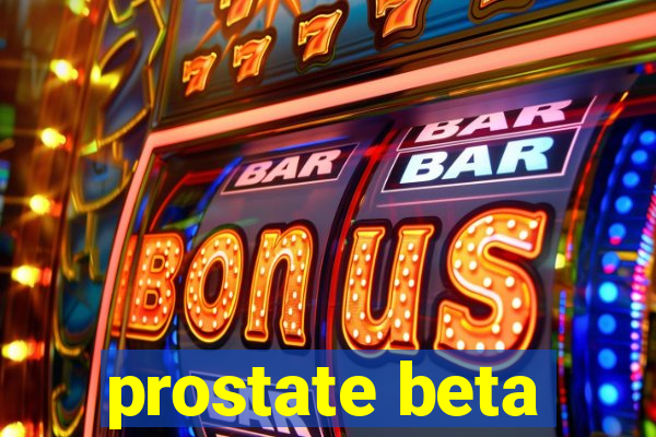 prostate beta