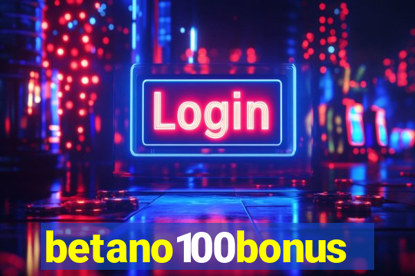 betano100bonus