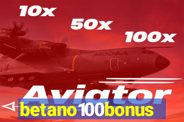 betano100bonus