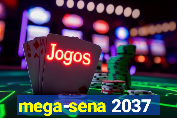 mega-sena 2037