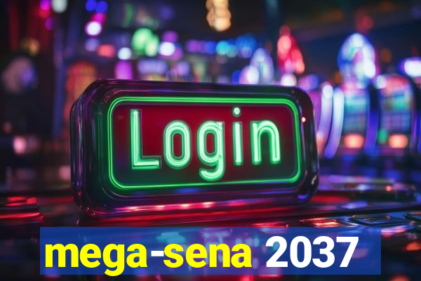 mega-sena 2037