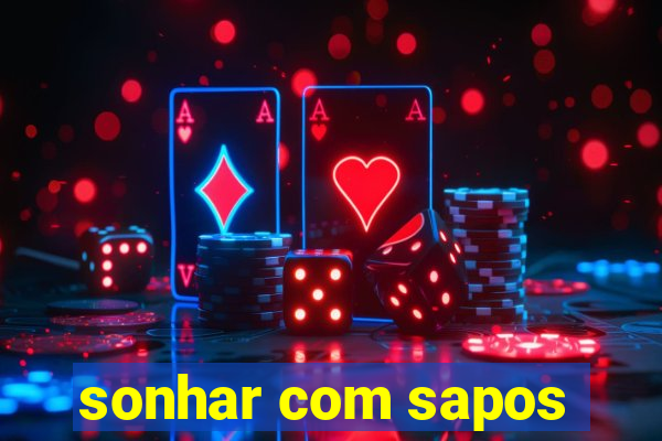 sonhar com sapos