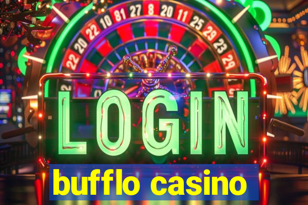 bufflo casino