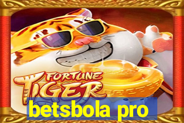 betsbola pro