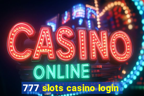 777 slots casino login