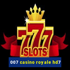 007 casino royale hd7