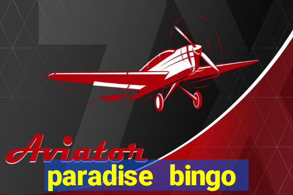 paradise bingo windsor ontario