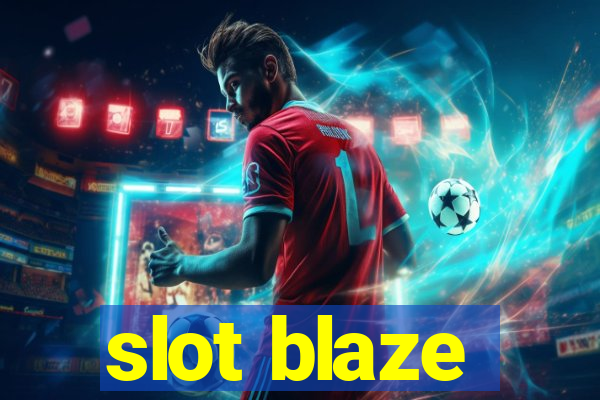 slot blaze