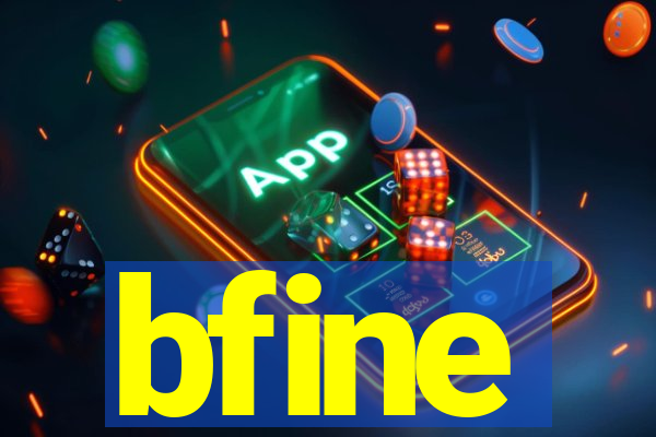 bfine