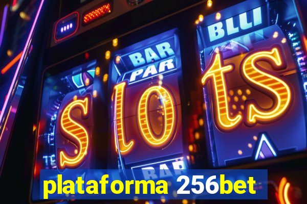 plataforma 256bet