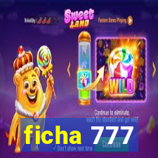 ficha 777