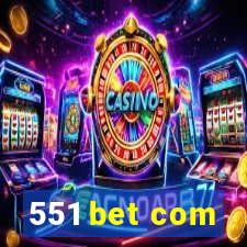 551 bet com