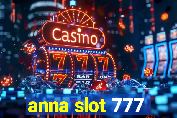 anna slot 777