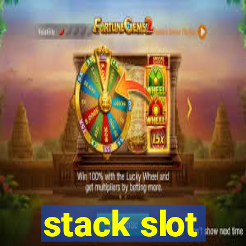 stack slot