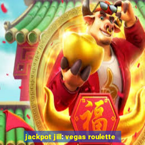 jackpot jill: vegas roulette