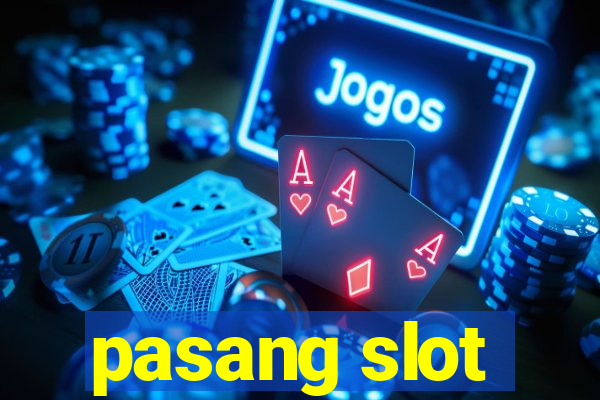 pasang slot