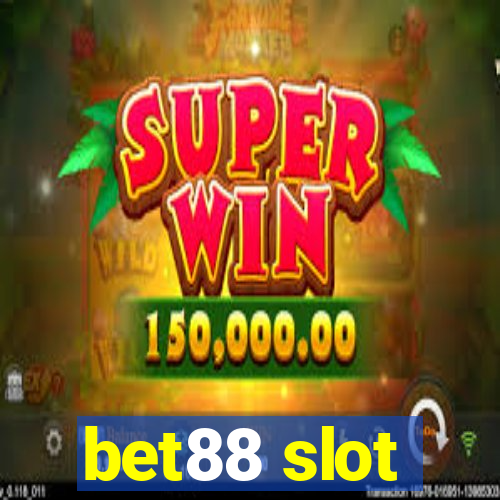 bet88 slot