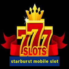 starburst mobile slot