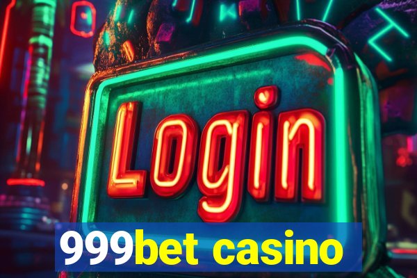 999bet casino