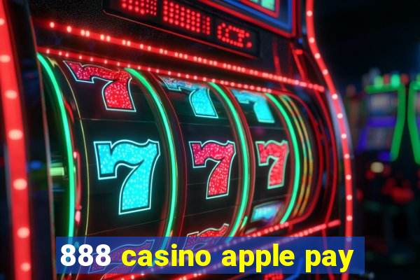 888 casino apple pay