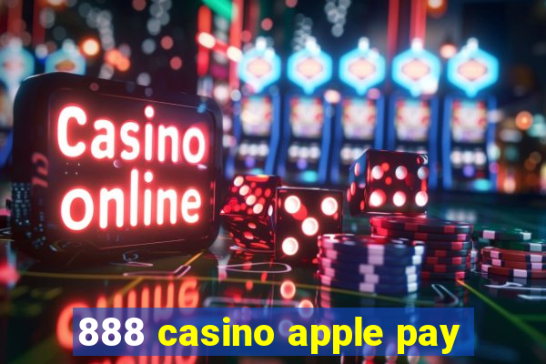 888 casino apple pay