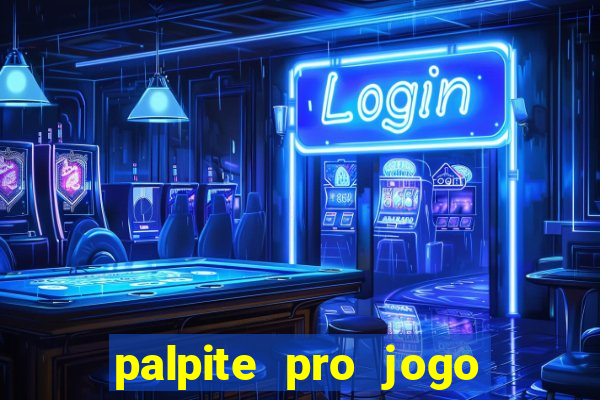 palpite pro jogo do corinthians hoje