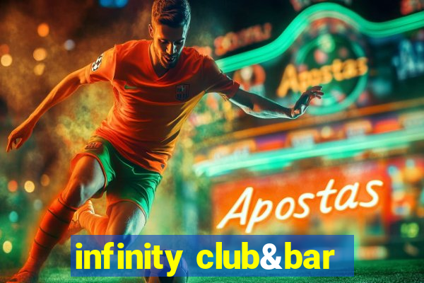 infinity club&bar