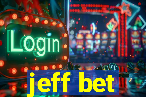 jeff bet