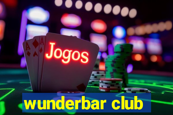 wunderbar club