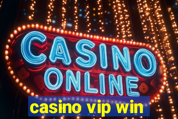 casino vip win