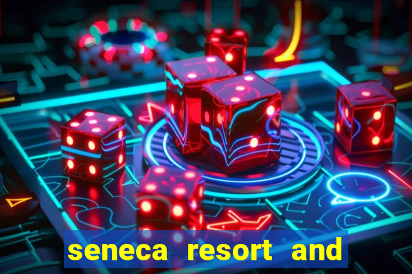 seneca resort and casino niagara falls