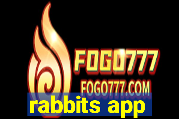 rabbits app