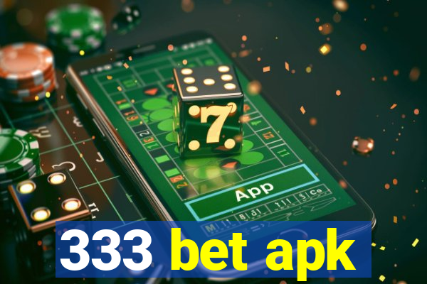 333 bet apk