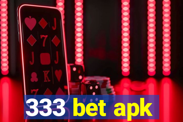 333 bet apk