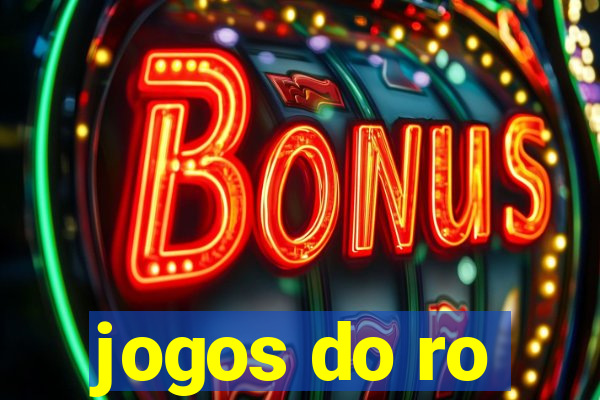 jogos do ro